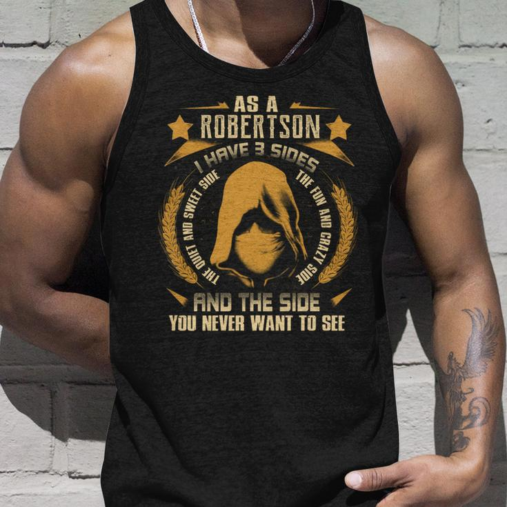 Robertson - I Have 3 Sides You Never Want To See Unisex Tank Top Gifts for Him