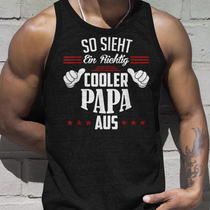 So Sieht Ein Richtig Cooler Papa Aus Vater Tank Top Geschenke für Ihn