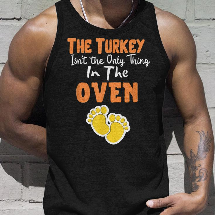The Turkey Isnt The Only Thing In The Oven - Funny Holiday Unisex Tank Top Gifts for Him