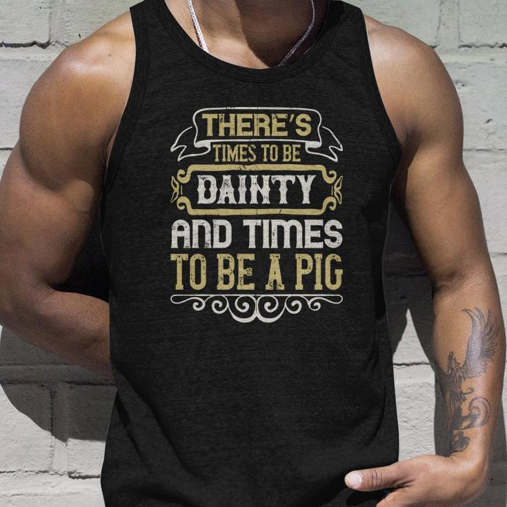 There’S Times To Be Dainty And Times To Be A Pig Men Women Tank Top Graphic Print Unisex Gifts for Him