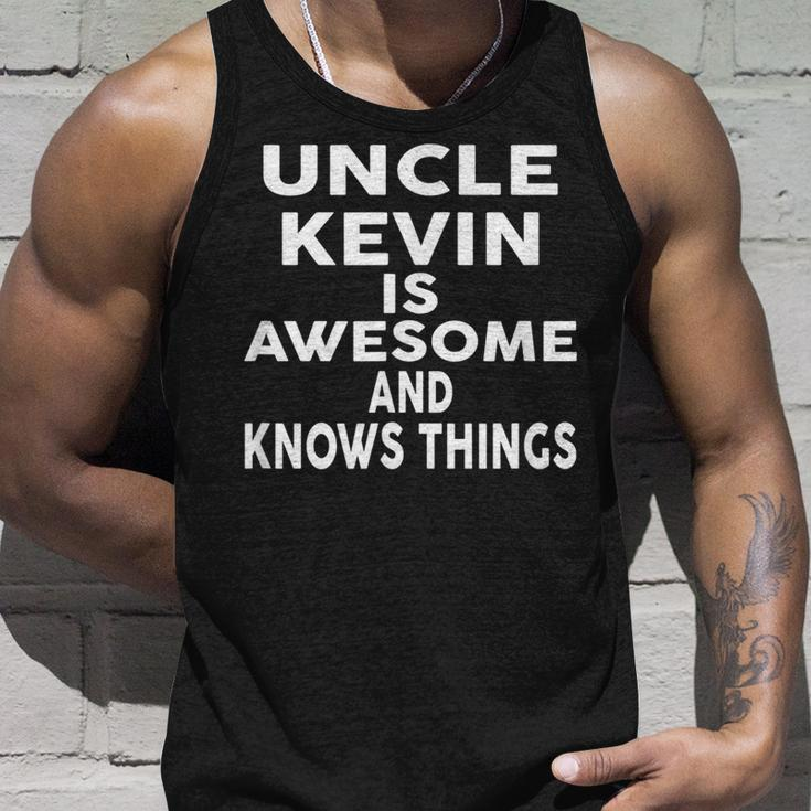 Uncle Kevin Is Awesome And Knows Things Kevin Unisex Tank Top Gifts for Him
