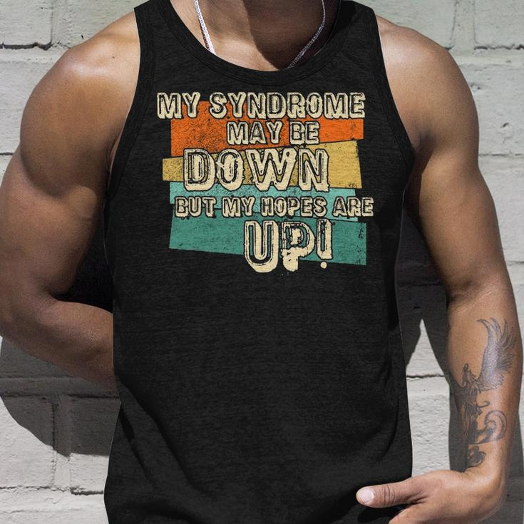 Vintage Retro My Syndrome May Be Down But My Hope Is Up Unisex Tank Top Gifts for Him