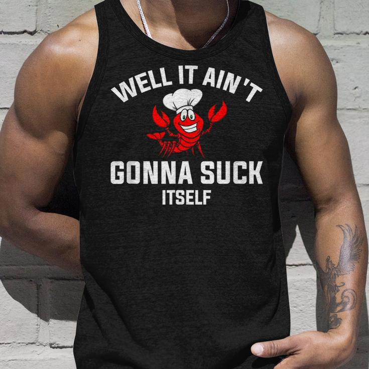 Well It Aint Gonna Suck Itself Cajun Crawfish Boil Vintage Unisex Tank Top Gifts for Him