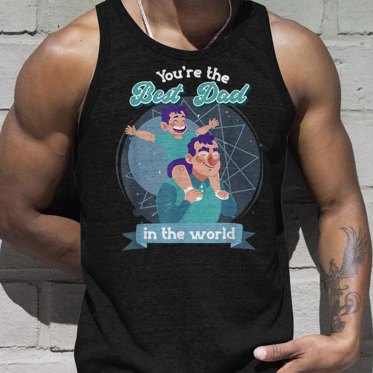 Youre The Best Dad In The World Fathers Day Unisex Tank Top Gifts for Him