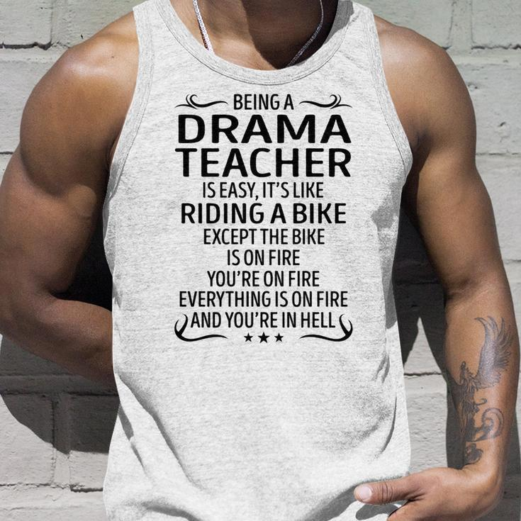Being A Drama Teacher Like Riding A Bike Unisex Tank Top Gifts for Him
