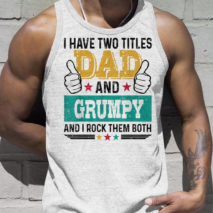 Father Vintage I Have Two Title Dad Grumpy I Rock Them Both Unisex Tank Top Gifts for Him