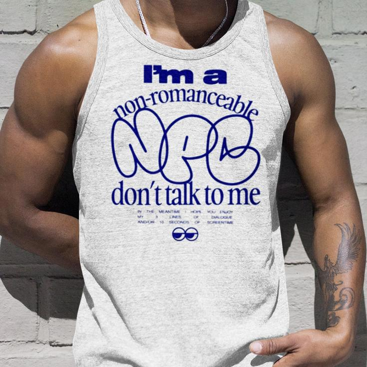 I’M A Non Romanceable Npc Don’T Talk To MeUnisex Tank Top Gifts for Him