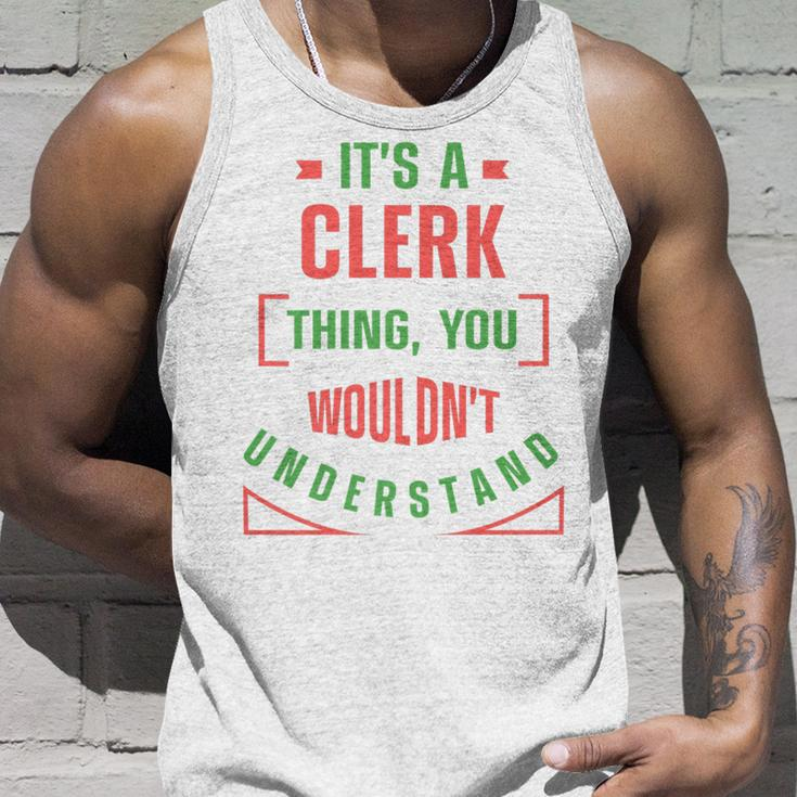 Its A Clerk Thing You Wouldnt Understand Banker Finance Unisex Tank Top Gifts for Him