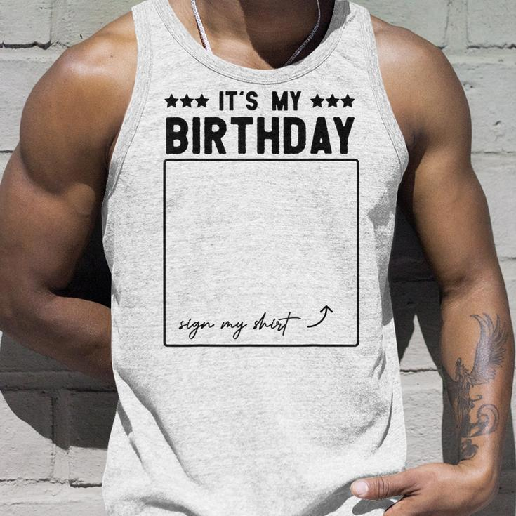 Its My Birthday Funny Sign Unisex Tank Top Gifts for Him