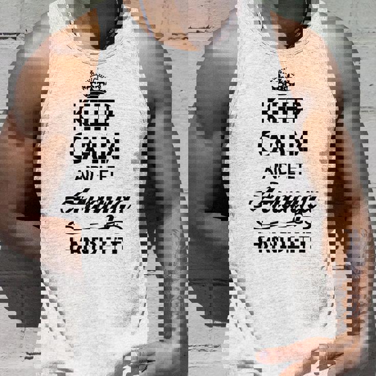 Keep Calm And Let Ananya Handle It | Funny Name Gift - Unisex Tank Top Gifts for Him