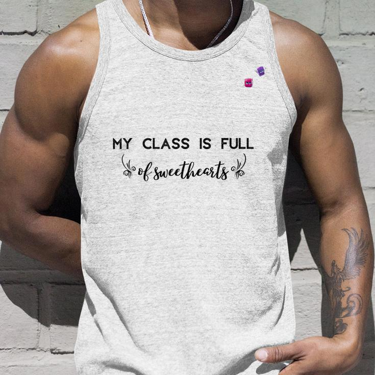 Valentine Day My Class Full Of Sweethearts Teacher Funny V2 Unisex Tank Top Gifts for Him