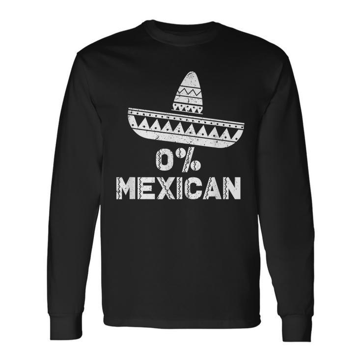 0 Mexican With Sombrero And Mustache For Cinco De Mayo Long Sleeve T-Shirt
