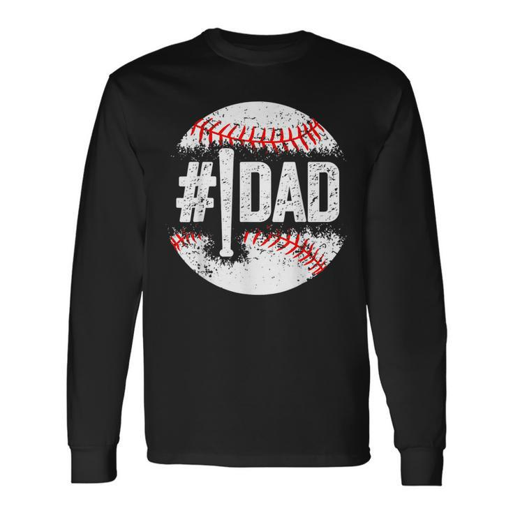 1 Dad Baseball Number One Daddy Son Fathers Day Long Sleeve T-Shirt