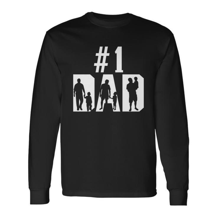 1 Dad Number One For Fathers Day Men Women Long Sleeve T-Shirt T-shirt Graphic Print