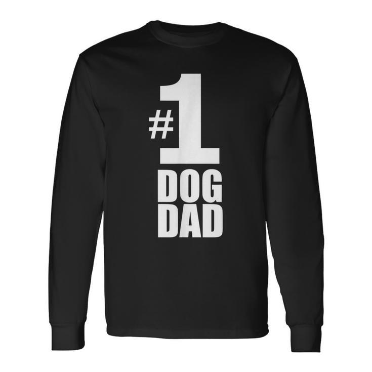 1 Dog Dad Dog Lover Best Dog Dad Long Sleeve T-Shirt T-Shirt Gifts ideas