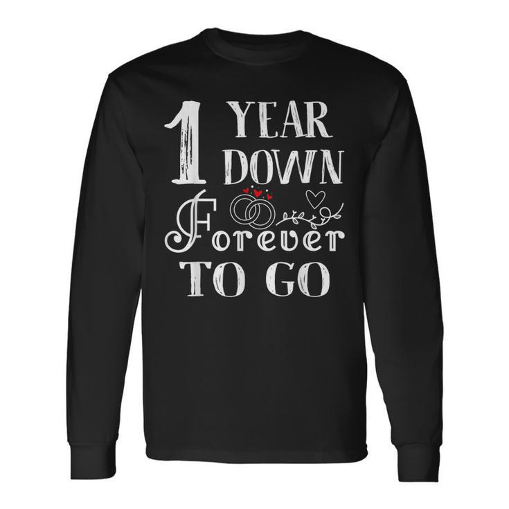 1 Year Down Forever To Go Couple 1St Wedding Anniversary Long Sleeve T-Shirt T-Shirt