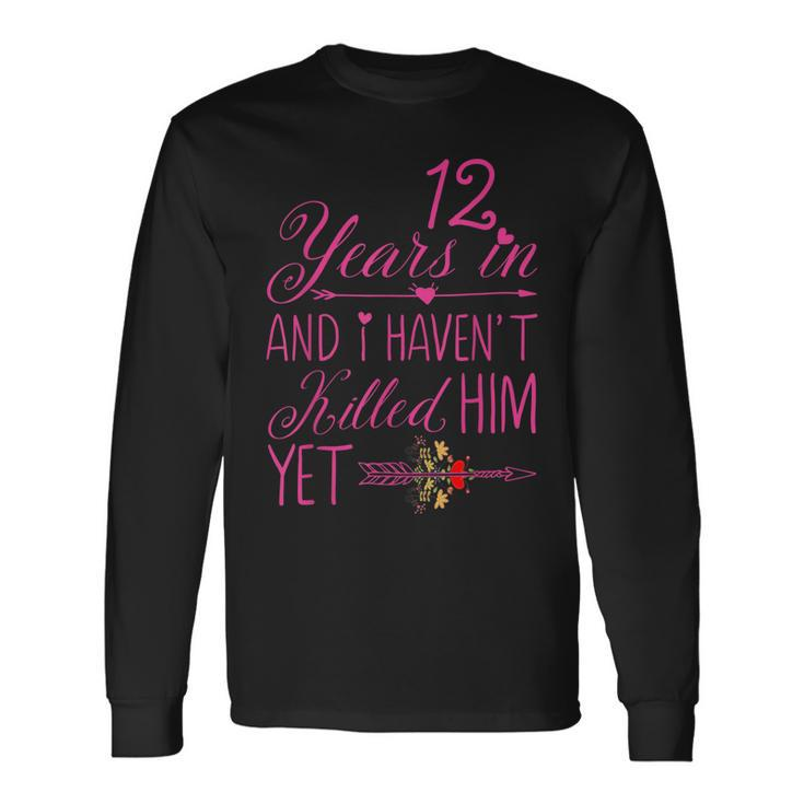 12Th Wedding Anniversary For Her Married 12 Years Long Sleeve T-Shirt