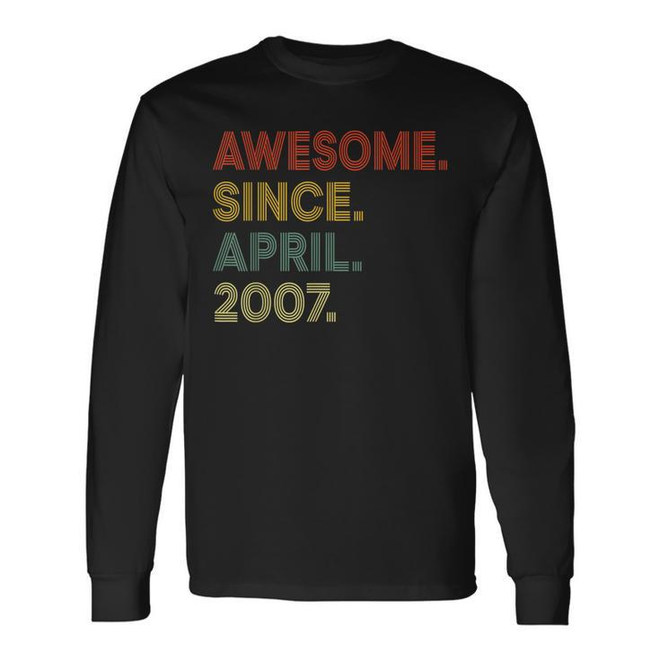 16 Year Old Awesome Since April 2007 16Th Birthday Long Sleeve T-Shirt