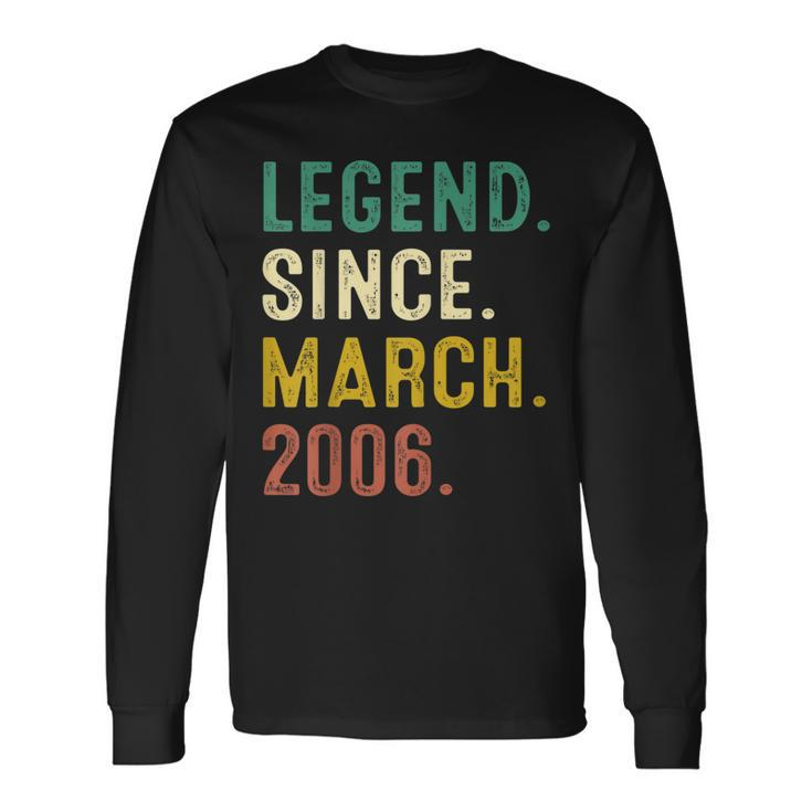 17 Years Old Legend Since March 2006 17Th Birthday Long Sleeve T-Shirt