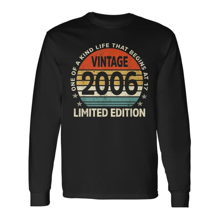 17 Years Old Made In 2006 Limited Edition 17Th Birthday Long Sleeve T-Shirt