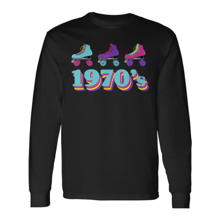 1970S Roller Skates 70S Party Costume Vintage Retro 70S Long Sleeve T-Shirt