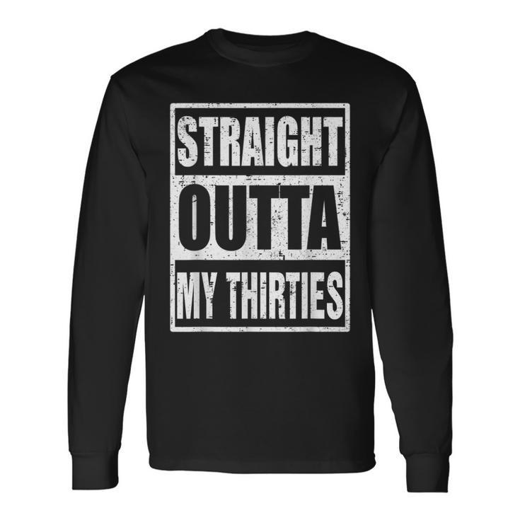1993 Straight Outta My Thirties 30Th Birthday 30 Years Long Sleeve T-Shirt T-Shirt