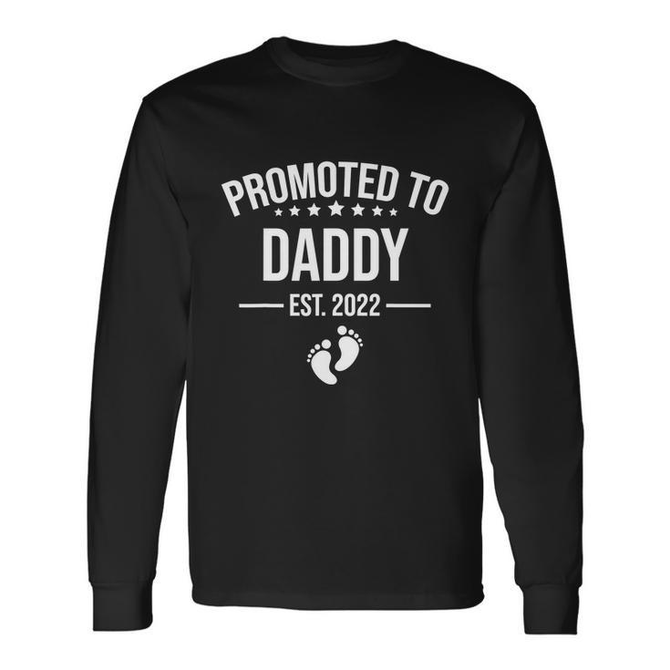 1St Time Dad Est 2022 New First Fathers Hood Day Cool Long Sleeve T-Shirt