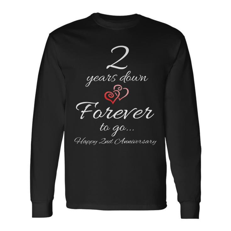 2 Years Down Forever To Go Happy 2Nd Anniversary Long Sleeve T-Shirt T-Shirt