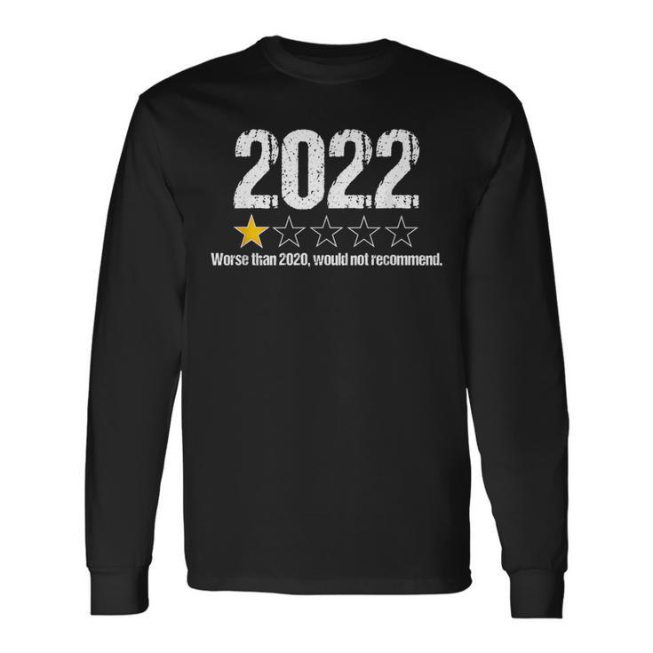 2022 Rating One Star Rating Very Bad Would Not Recommend Long Sleeve T-Shirt