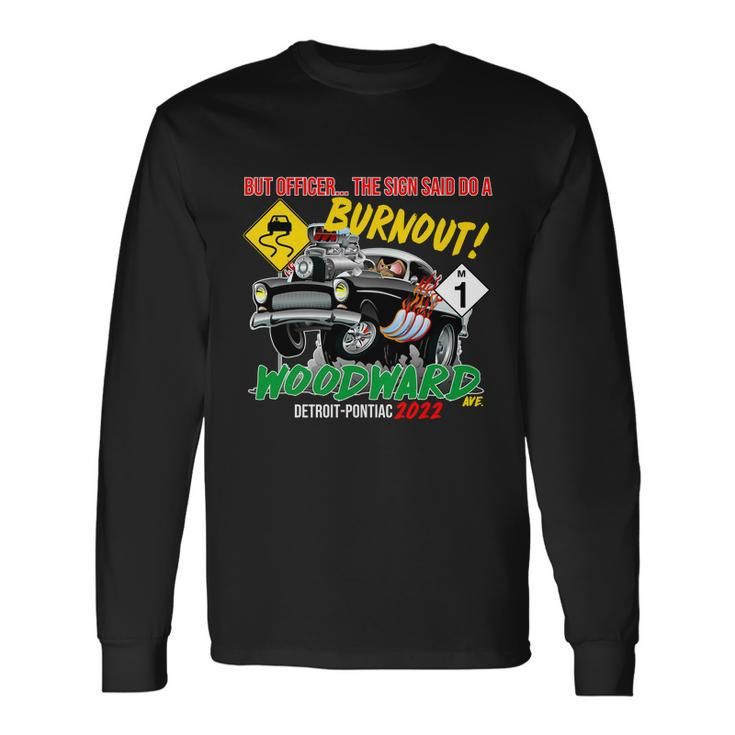 2022 Woodward Cruise Burnout Officer V2 Long Sleeve T-Shirt Gifts ideas