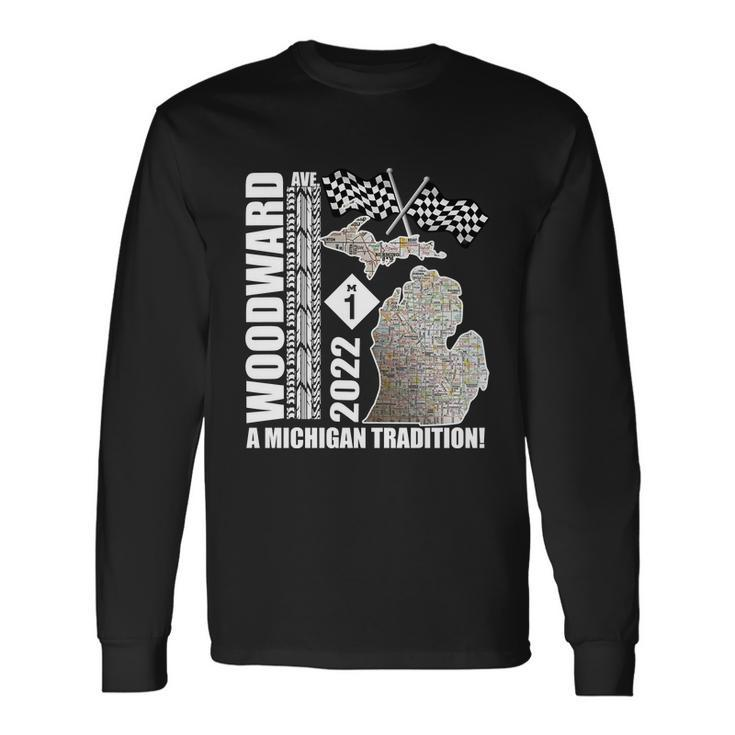 2022 Woodward Cruise A Michigan Tradition Men Women Long Sleeve T-Shirt T-shirt Graphic Print
