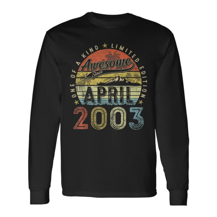 20Th Birthday Awesome Since April 2003 20 Year Old Long Sleeve T-Shirt