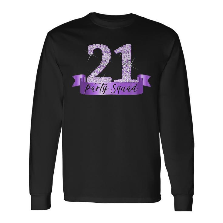 21St Birthday Party Squad I Purple Group Photo Decor Outfit Long Sleeve T-Shirt T-Shirt