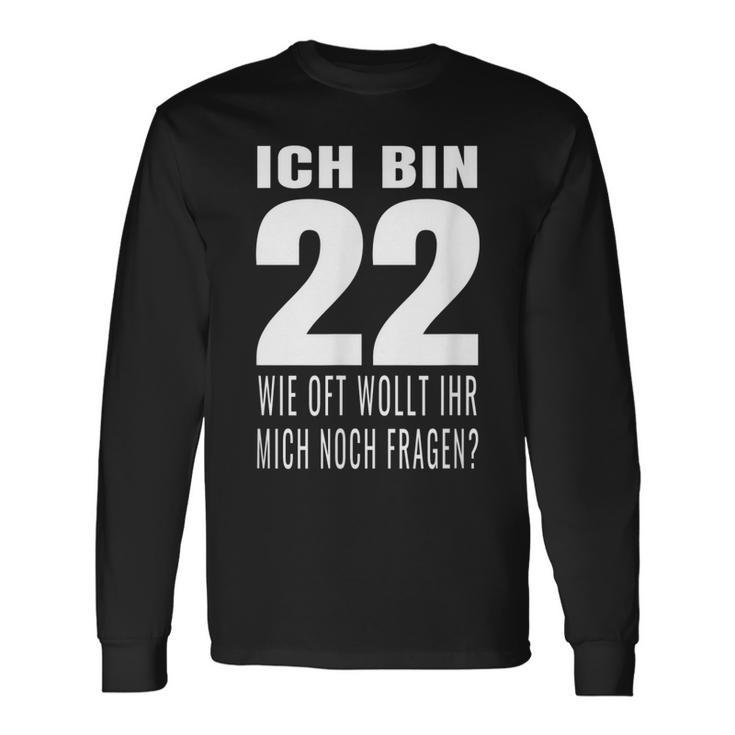 22. Geburtstag Langarmshirts - Witziges Geschenk für 22-Jährige Geschenkideen