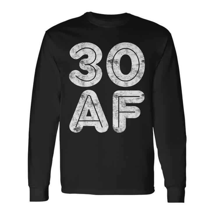 30 Af 30Th Birthday Shirt V2 Long Sleeve T-Shirt T-Shirt