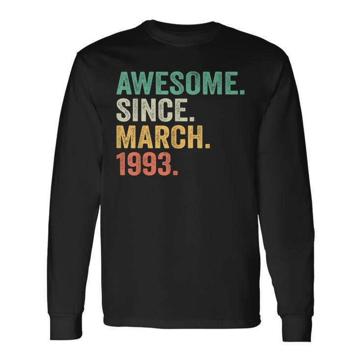 30 Year Old Awesome Since March 1993 30Th Birthday Long Sleeve T-Shirt T-Shirt