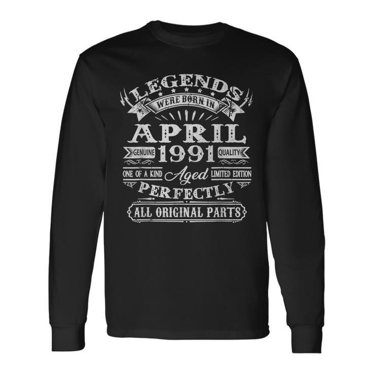 30 Years Old Legends Born In April 1991 30Th Birthday Long Sleeve T-Shirt T-Shirt