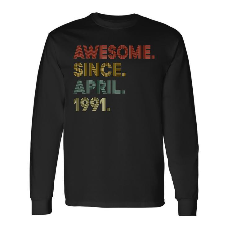 32 Year Old Awesome Since April 1991 32Nd Birthday Long Sleeve T-Shirt