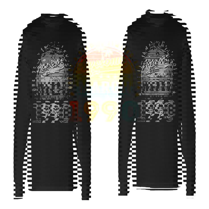33 Year Old Awesome Since March 1990 33Rd Birthday Long Sleeve T-Shirt