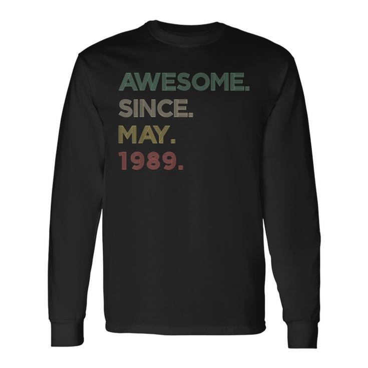 34 Year Old Awesome Since May 1989 34Th Birthday Long Sleeve T-Shirt Gifts ideas