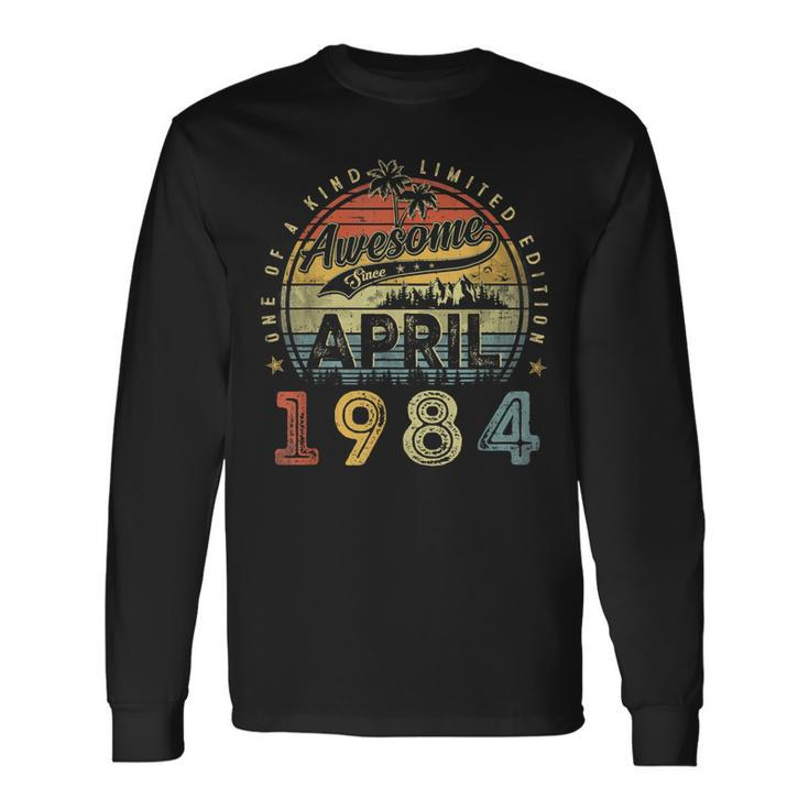 39 Year Old Awesome Since April 1984 39Th Birthday Long Sleeve T-Shirt