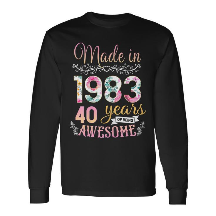 40 Year Old Made In 1983 Floral 40Th Birthday Long Sleeve T-Shirt T-Shirt