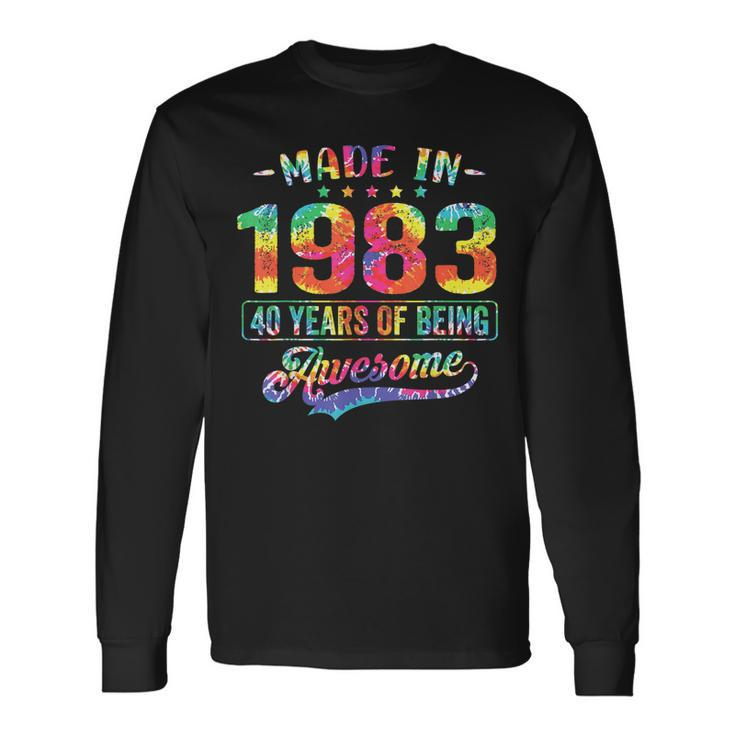 40 Year Old Made In 1983 Vintage 40Th Birthday Tie Dye Long Sleeve T-Shirt T-Shirt Gifts ideas