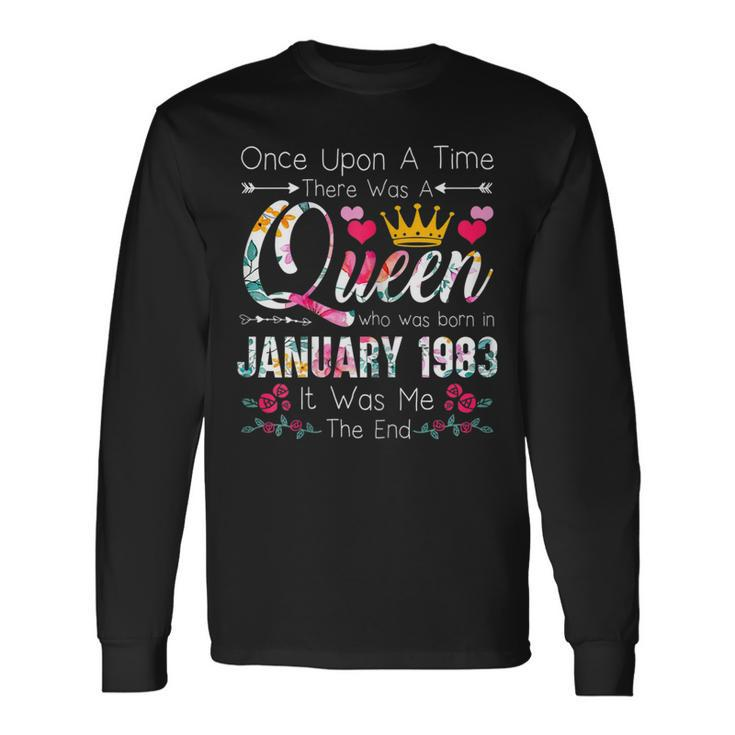 40 Years Birthday Girls 40Th Birthday Queen January 1983 Long Sleeve T-Shirt