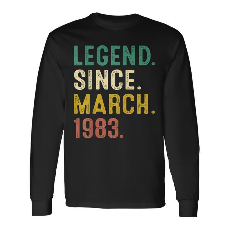 40 Years Old Legend Since March 1983 40Th Birthday Long Sleeve T-Shirt