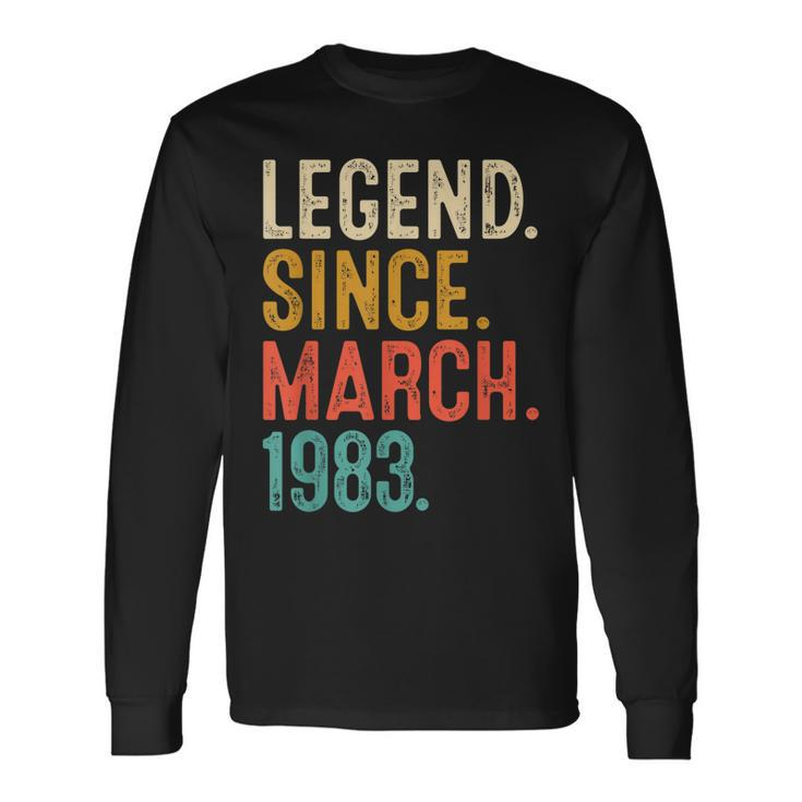 40 Years Old Vintage Legend Since March 1983 40Th Birthday Long Sleeve T-Shirt T-Shirt