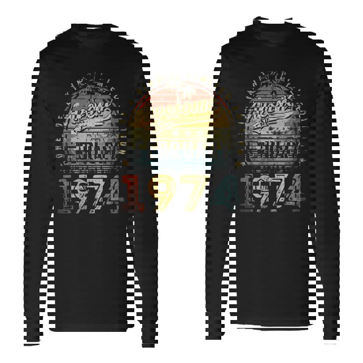 49Th Birthday Awesome Since February 1974 49 Year Old Long Sleeve T-Shirt