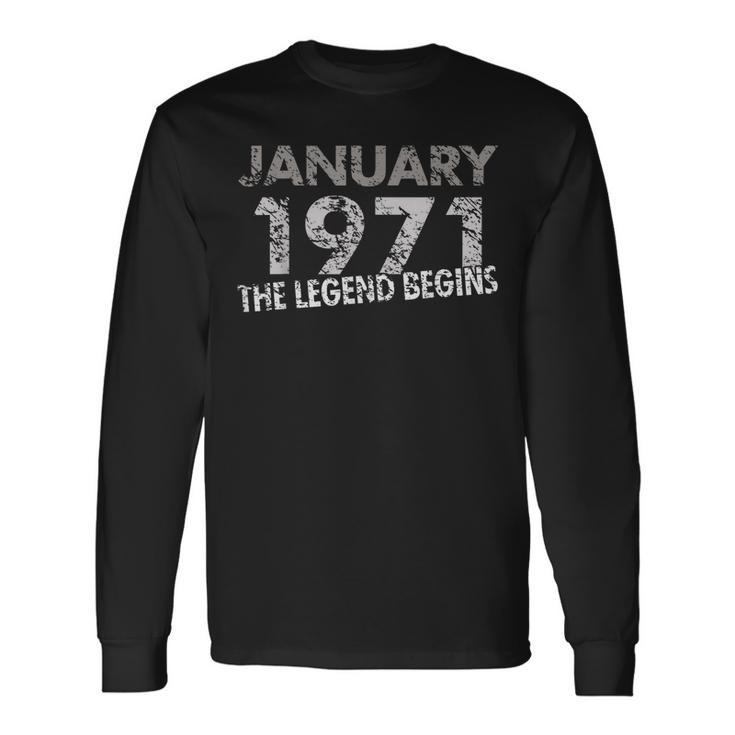 49Th Birthday January 1971 The Legend Begins Long Sleeve T-Shirt