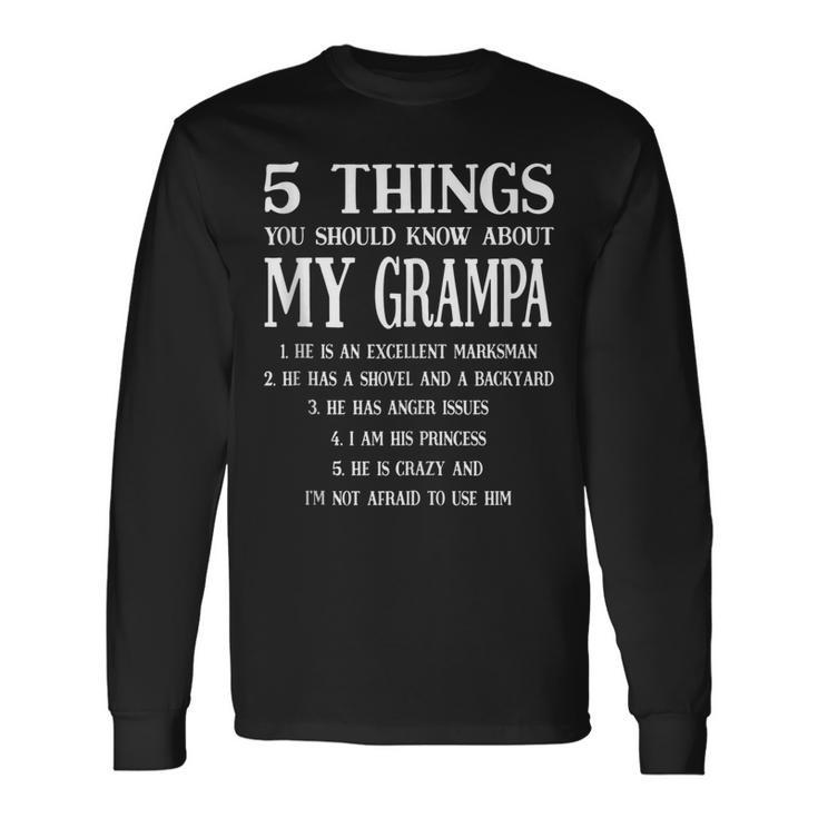 5 Things You Should Know About My Grampa Fathers Day Men Long Sleeve T-Shirt