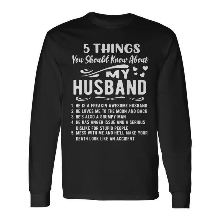 5 Things You Should Know About My Husband Husb V2 Long Sleeve T-Shirt